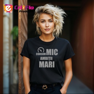Tricou Consum Mic Ambitii Mari Indicator Amuzant, din bumbac 100%, tricou negru Copii | Dama | Barbat - Img 8