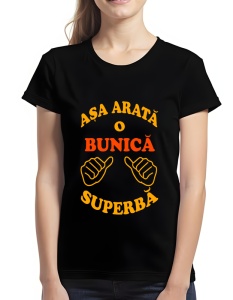 Tricou dama - ASA ARATA O BUNICA SUPERBA - Img 2