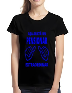 Tricou dama - PENSIONAR EXTRAORDINAR - Img 2