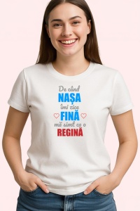 Tricou De Cand Nasa Imi Zice Fina Ma Simt Ca O Regina, din bumbac 100% , tricou alb pentru Dama - Img 2