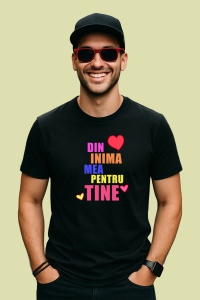 Tricou Din Inima Mea Pentru Tine Mesaj Universal, din bumbac 100%, tricou negru, Dama | Barbat - Img 2