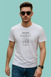 Tricou Fiecare Barbat Face Ce Vrea Text Negru Minimalist, din bumbac 100% , tricou alb pentru Barbat