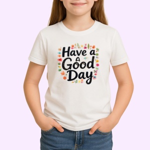 Tricou Have A Good Day Flori Colorate Fundal Gri, din bumbac 100% , tricou alb pentru Copii | Dama | Barbat