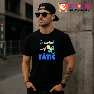 Tricou In Curand Voi Fi Tatic Baiat, din bumbac 100%, tricou negru, Dama | Barbat - Img 3