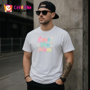Tricou Love You Mom Text Pastelat Flori, din bumbac 100% , tricou alb pentru Dama | Barbat - Img 6