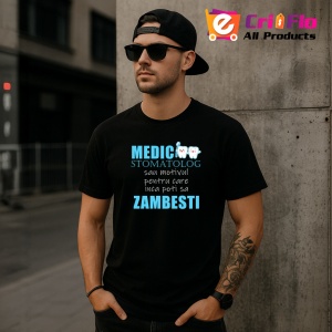 Tricou Medic Stomatolog Sau Motivul Pentru Care Inca Poti Sa Zambesti, din bumbac 100%, tricou negru, Dama | Barbat - Img 4