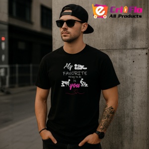 Tricou My Favorite Thing Is You, din bumbac 100%, tricou negru, Dama | Barbat - Img 3