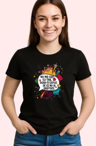 Tricou Nu ma cert cu tine, doar iti explic, Copii | Dama | Barbat , tricou negru