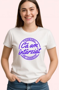 Tricou probabil ca am intarziat de undeva mesaj ironic, Copii | Dama | Barbat - Img 3