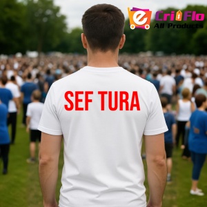 Tricou SEF TURA, Personalizat | Unisex Dama si Barbat - Img 4