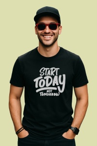 Tricou Start Today Not Tomorrow, din bumbac 100%, tricou negru, Dama | Barbat