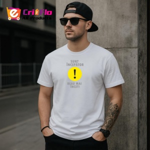 Tricou Sunt Incepator Beau Mai Incet Semn Exclamare Galben, din bumbac 100% , tricou alb pentru Dama | Barbat - Img 6