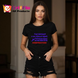 Tricou toti barbatii s au nascut egali dar unii devin constructori mesaj muncitor, Copii | Dama | Barbat , tricou negru - Img 4