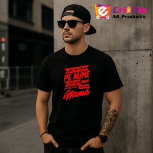 Tricou uni imi spun pe nume dar cei mai importanti imi spun mama mesaj 1, Copii | Dama | Barbat , tricou negru - Img 7