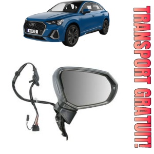Oglinda Dreapta AUDI Q3 Sportback (F3N) din 2019 - 2021, Auto, Reglaj electric, Completa
