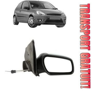 Oglinda Dreapta FORD FIESTA V Van din 2002 - 2010, Auto, Reglaj mecanic, Completa