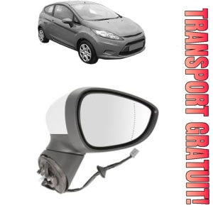 Oglinda Dreapta FORD FIESTA VI (CB1, CCN) din 2008 - 2018, Auto, Reglaj electric, Completa