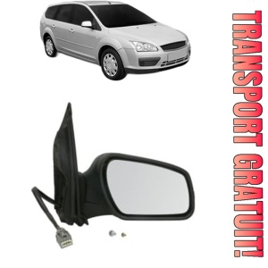 Oglinda Dreapta FORD FOCUS II Estate Van din 2004 - 2011, Auto, Reglaj electric, Completa