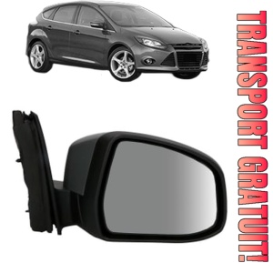 Oglinda Dreapta FORD FOCUS III din 2010 - 2020, Auto, Reglaj electric, Completa