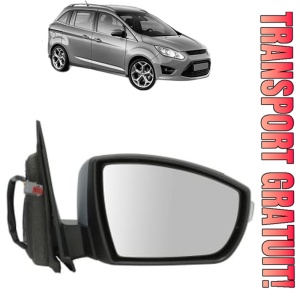 Oglinda Dreapta FORD GRAND C-MAX (DXA/CB7, DXA/CEU) din 2010 - 2019, Auto, Reglaj electric, Completa