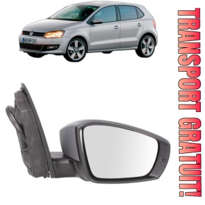 Oglinda Dreapta Volkswagen POLO V Hatchback Van (6R1, 6C1) din 2009 - 2014, Auto, Reglaj electric, Completa