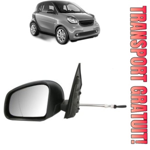 Oglinda Stanga SMART FORTWO Coupe (453) din 2014 - 2017, Auto, Reglaj mecanic, Completa