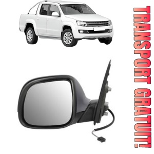 Oglinda Stanga Volkswagen AMAROK (2HA, 2HB, S1B, S6B, S7A, S7B, AGD) din 2010 - 2022, Auto, Reglaj electric, Completa