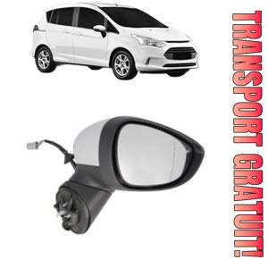 Oglinda Dreapta FORD B-MAX Van (JK) din 2012 - 2015, Auto, Reglaj electric, Completa