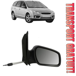 Oglinda Dreapta FORD FOCUS II Turnier (DA_, FFS, DS) din 2004 - 2012, Auto, Reglaj mecanic, Completa