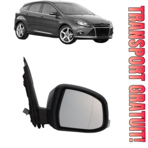 Oglinda Dreapta FORD FOCUS III din 2010 - 2020, Auto, Reglaj electric, Completa