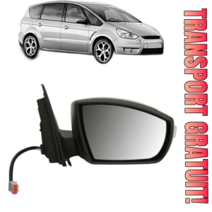Oglinda Dreapta FORD S-MAX (WA6) din 2006 - 2014, Auto, Reglaj electric, Completa