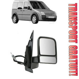 Oglinda Dreapta FORD TOURNEO CONNECT din 2002 - 2013, Auto, Reglaj mecanic, Completa