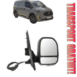 Oglinda Dreapta FORD TRANSIT CUSTOM V710 Bus (NXN) din 2024, Auto, Reglaj electric, Completa