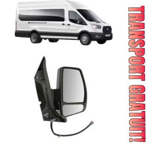 Oglinda Dreapta FORD TRANSIT V363 Bus (FAD, FBD) din 2013 - 2024, Auto, Reglaj electric, Completa