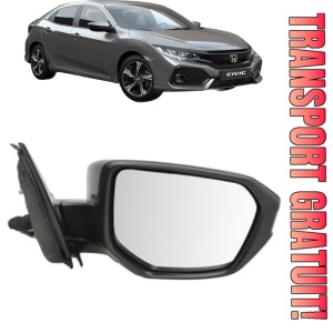 Oglinda Dreapta HONDA CIVIC X Saloon (FC_) din 2015 - 2022, Auto, Reglaj electric, Completa