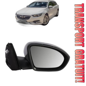 Oglinda Dreapta OPEL INSIGNIA B Country Tourer (Z18) din 2017 - 2018, Auto, Reglaj electric, Completa
