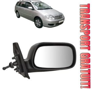 Oglinda Dreapta TOYOTA COROLLA Estate (_E12_) din 2001 - 2007, Auto, Reglaj mecanic, Completa