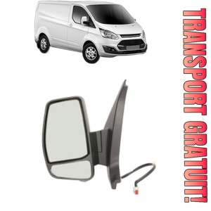 Oglinda Stanga FORD TRANSIT CUSTOM V362 Van (FY, FZ) din 2012 - 2023, Auto, Reglaj electric, Completa