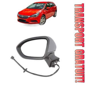 Oglinda Stanga OPEL ASTRA K (B16) din 2015 - 2021, Auto, Reglaj electric, Completa