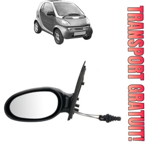 Oglinda Stanga SMART FORTWO Coupe (450) din 2004 - 2007, Auto, Reglaj mecanic, Completa