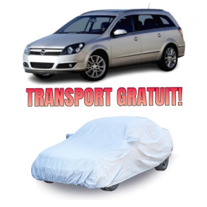 Prelata auto compatibila cu Opel Astra H (Hatchback / Combi) (2004-2010) husa exterioara pentru protectie auto