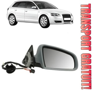 Oglinda Dreapta AUDI A3 Sportback (8PA) din 2004 - 2013, Auto, Reglaj electric, Completa