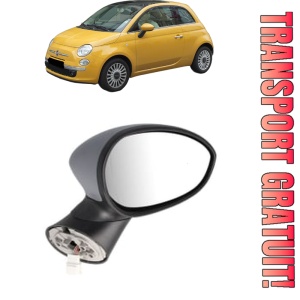 Oglinda Dreapta FIAT 500 C (312_) din 2009 - 2020, Auto, Reglaj electric, Completa