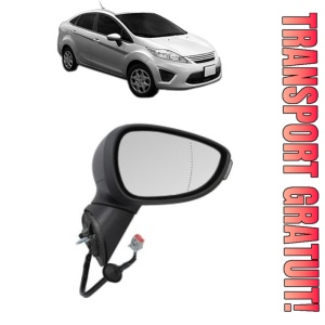 Oglinda Dreapta FORD FIESTA Saloon din 2002 - 2017, Auto, Reglaj electric, Completa