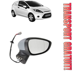 Oglinda Dreapta FORD FIESTA VI Van din 2008 - 2017, Auto, Reglaj electric, Completa