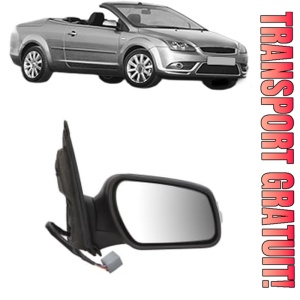Oglinda Dreapta FORD FOCUS II Convertible din 2006 - 2010, Auto, Reglaj electric, Completa