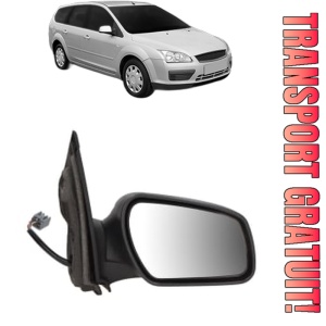 Oglinda Dreapta FORD FOCUS II Estate Van din 2004 - 2011, Auto, Reglaj electric, Completa