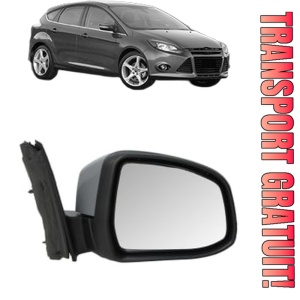 Oglinda Dreapta FORD FOCUS III din 2010 - 2020, Auto, Reglaj electric, Completa