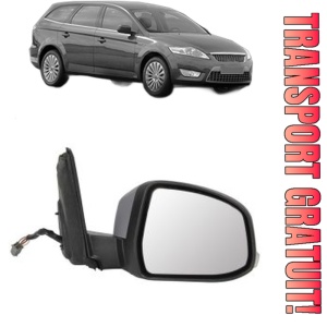Oglinda Dreapta FORD MONDEO IV Turnier (BA7) din 2007 - 2015, Auto, Reglaj electric, Completa