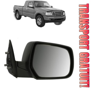 Oglinda Dreapta FORD RANGER (ET) din 2006 - 2012, Auto, Reglaj manual, Completa